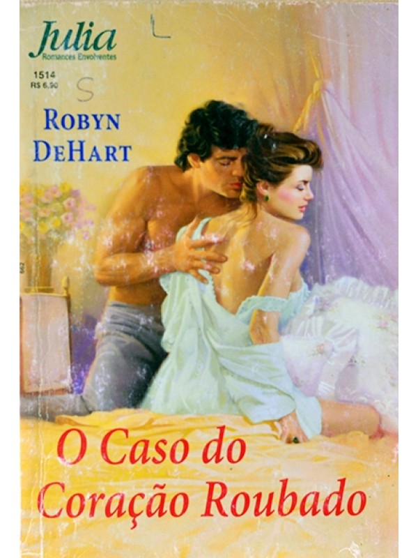 o Caso do coração roubado - Robyn DeHart