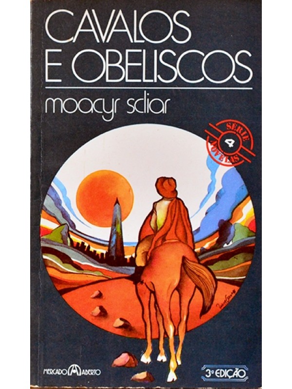Cavalos e obeliscos - Moacyr Scliar