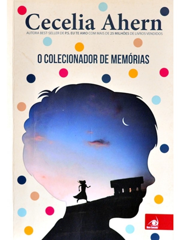 O Colecionador de memorias - Cecelia Ahern