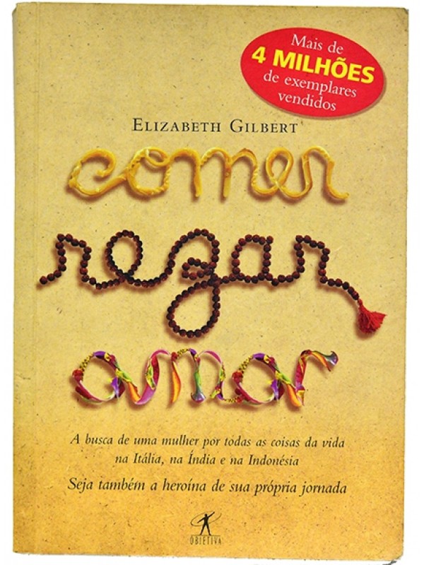 Comer rezar amar - Elizabeth Gilbert
