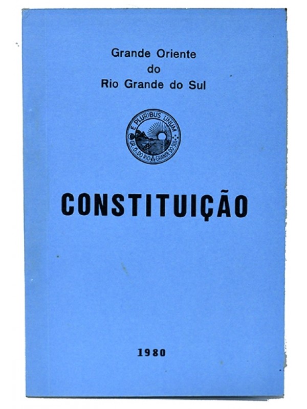 Constituição - Grande Oriente do Rio Grande do Sul