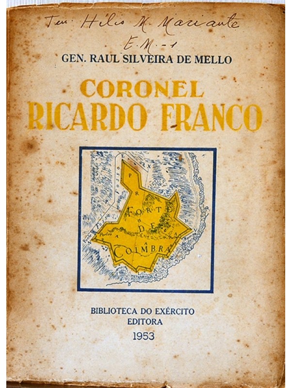Coronel Ricardo Franco - Ge. Raul Silveira de Mello