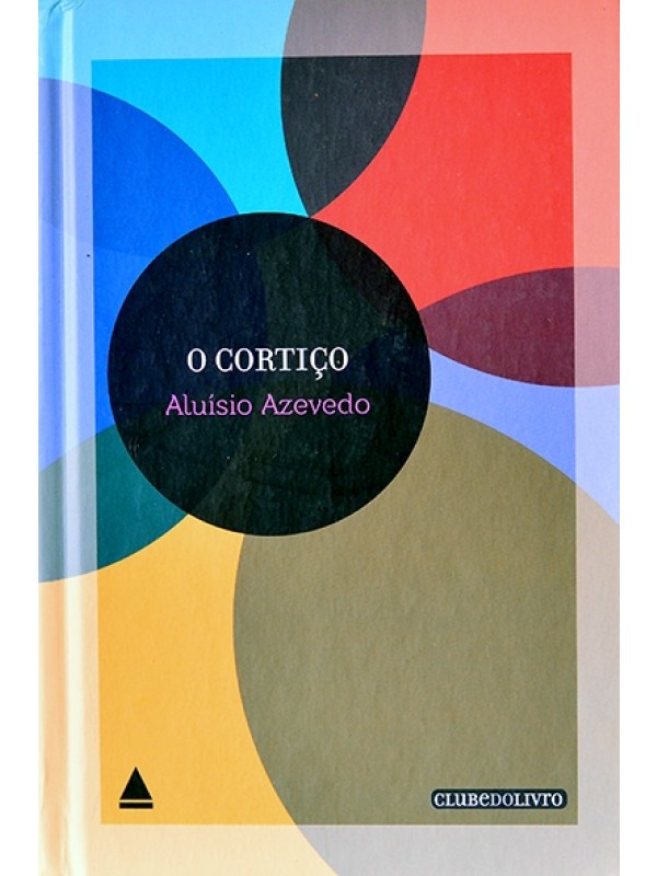 O Cortiço - Aluisio Azevedo