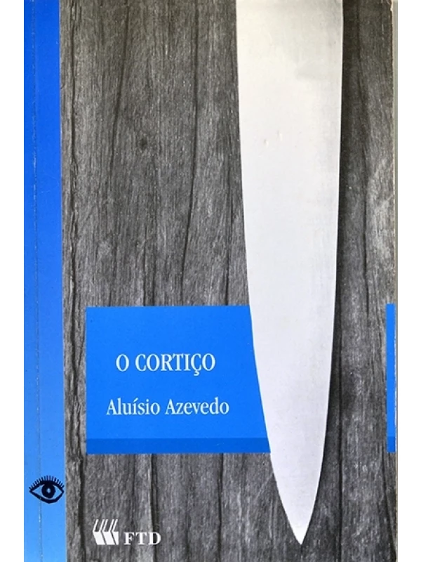 O Cortiço - Aluísio Azevedo