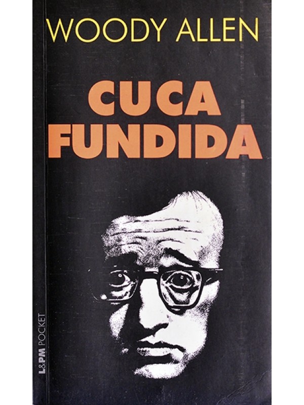 Cuca Fundida - Woody Allen