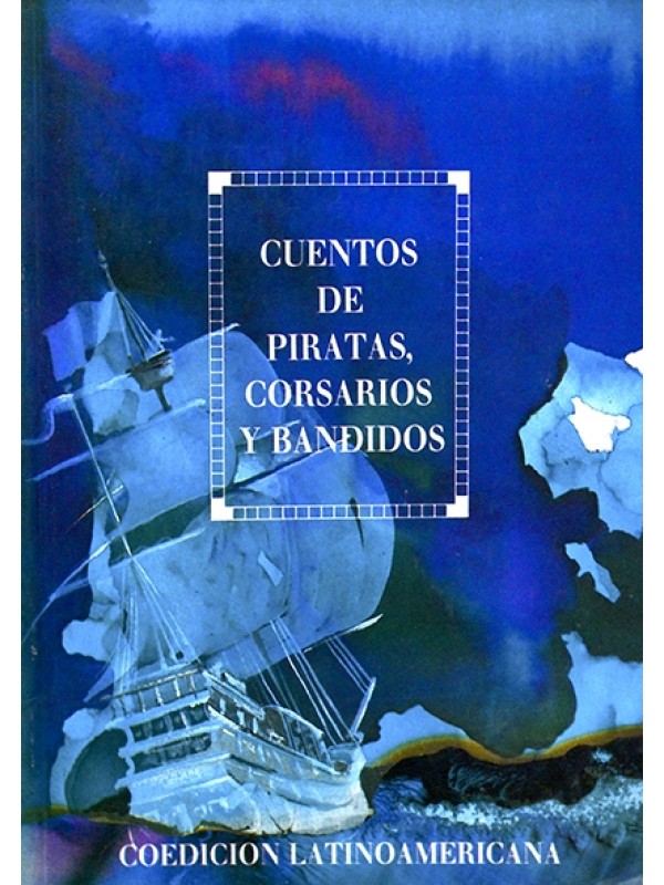 Cuentos de piratas, corsarios y bandidos - Autores vários