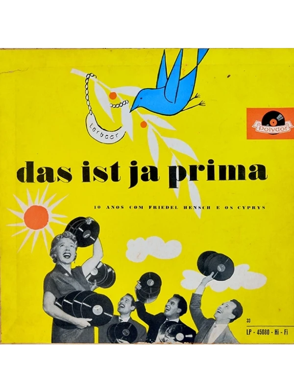 LP Das ist ja prima (Essa é formidável) - 10 anos com Friedel Hensch e os Cyprys