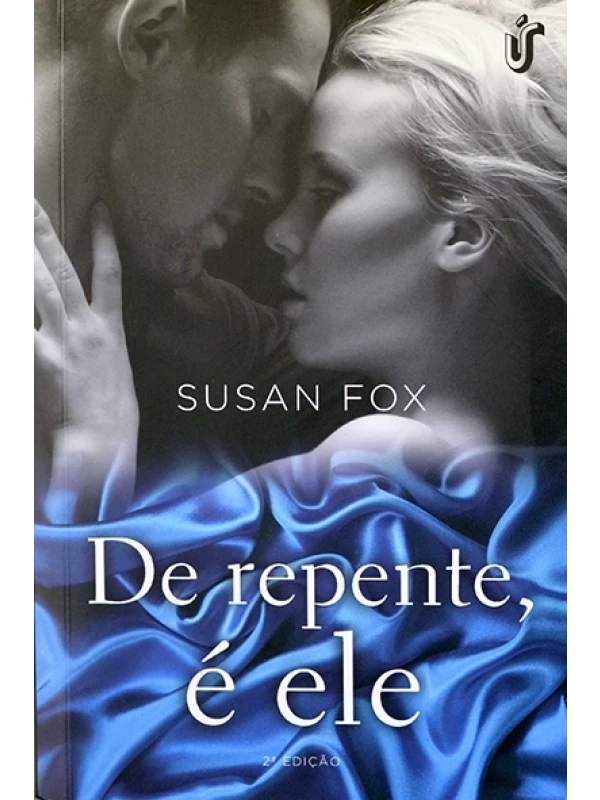 De repente, é ele - Susan Fox