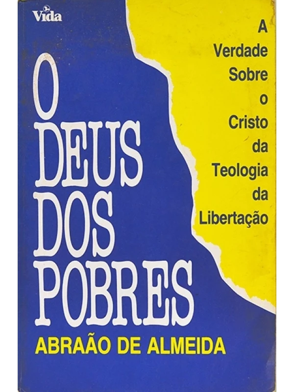 O Deus dos pobres - Abraão de Almeida