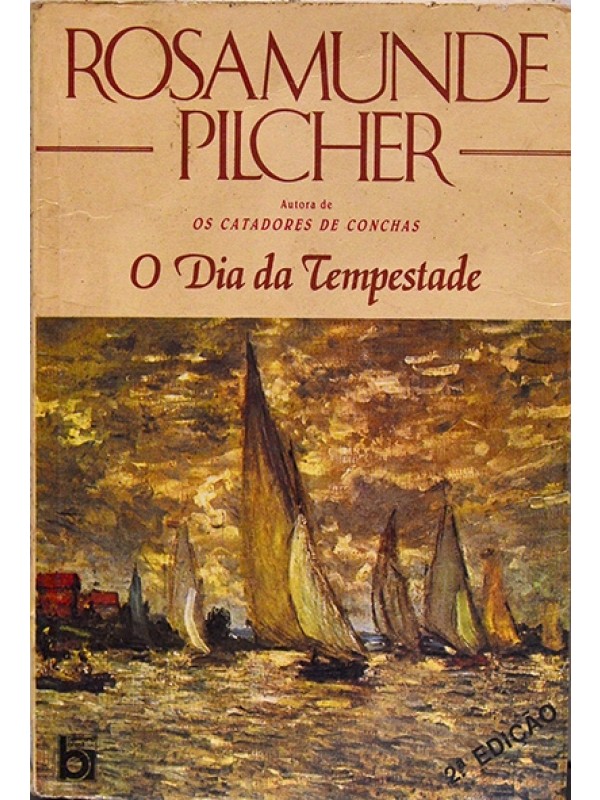 O Dia da tempestade - Rosamunde Pilcher