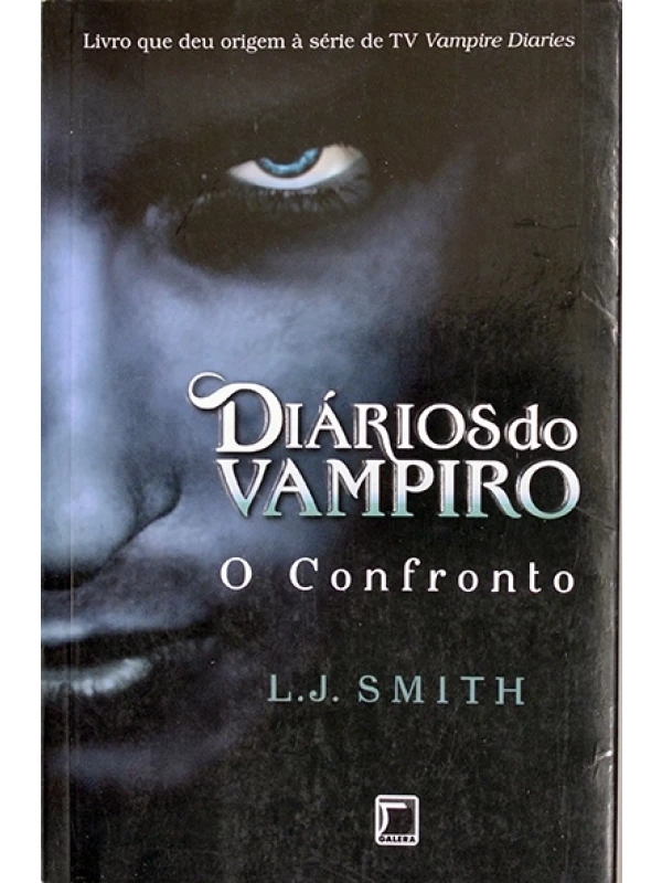 Diários do vampiro - O Confronto - L.J. Smith