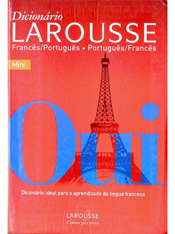 Dicionário Larousse Francês/português - Português/frances
