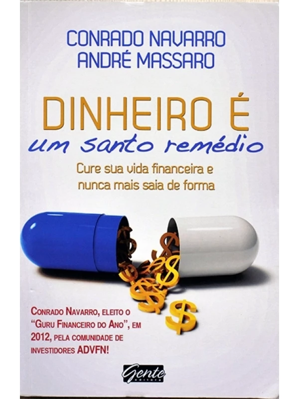 Dinheiro é um santo remédio - Conrado Navarro e André Massaro (02)