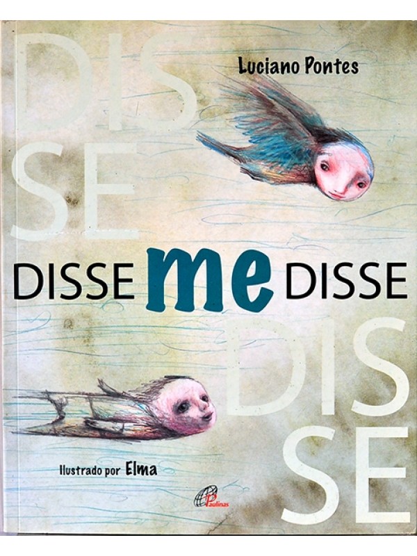 Disse me disse - Luciano Pontes