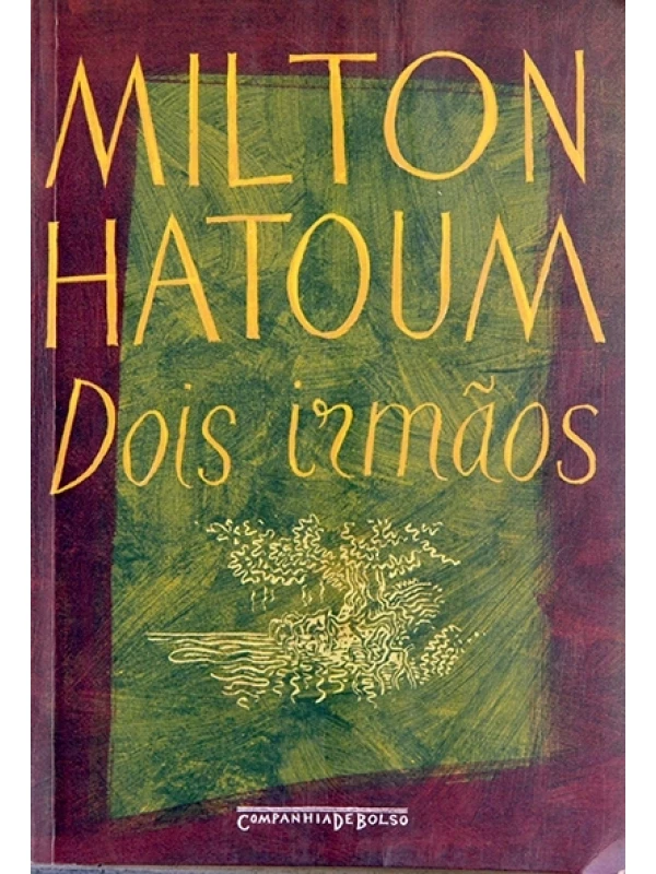 Dois irmãos - Milton Hatoum