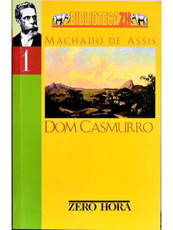 Dom Casmurro - Machado de Assis - Biblioteca ZH Nº 1