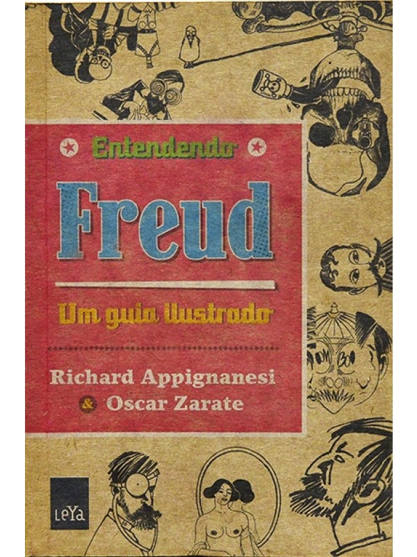 Entendendo Freud - Um guia ilustrado - Richard Appignanesi e Oscar Zarate