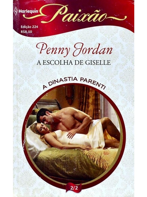 Série Paixão - A Escolha de Giselle - Penny Jordan