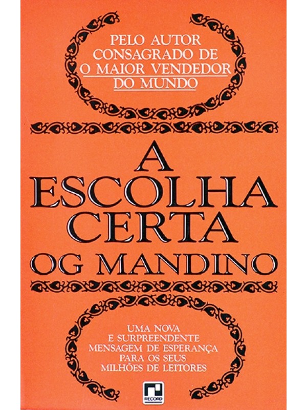 A Escolha certa - Og Mandino