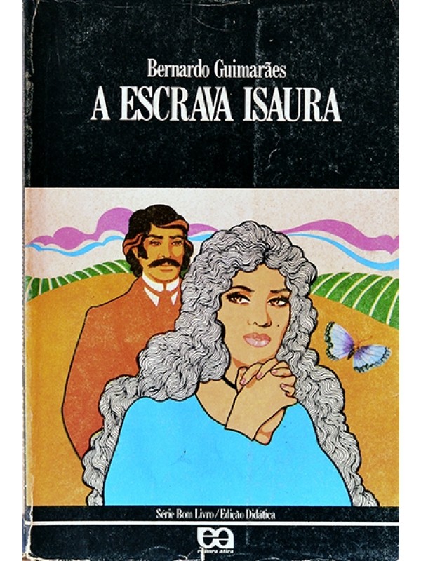 A Escrava Isaura - Bernardo Guimarães
