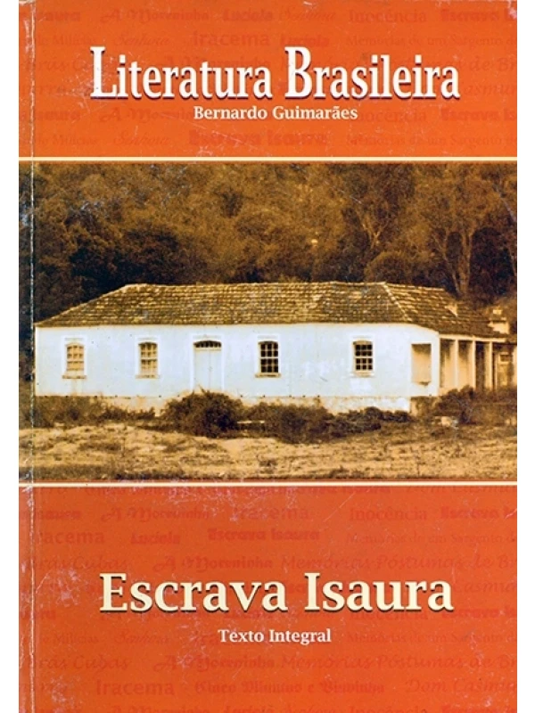 Escrava Isaura - Bernardo Guimarães