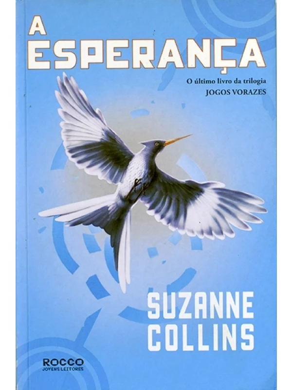 A Esperança - Suzanne Collins