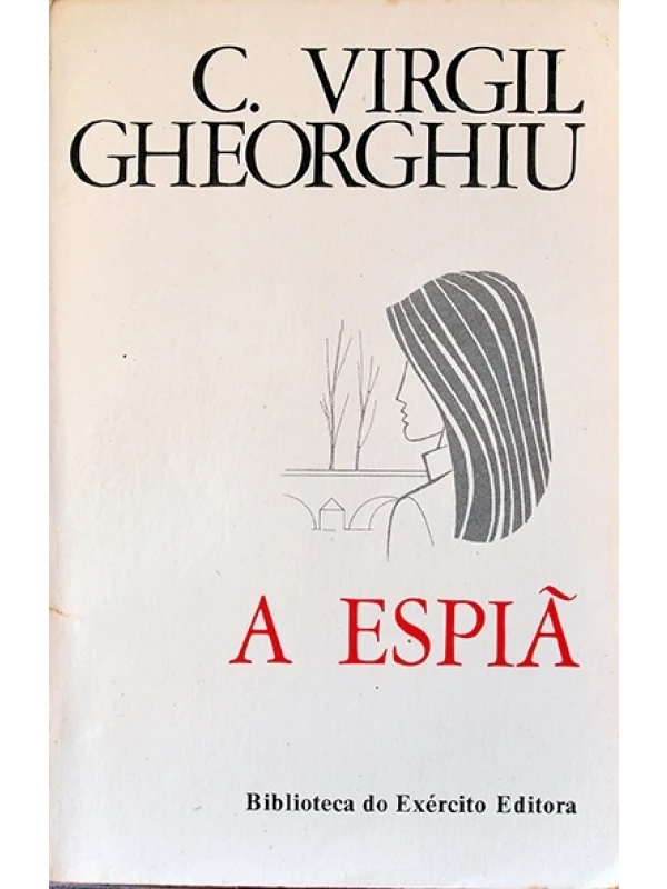 A Espiã - C. Virgil Gheorghiu