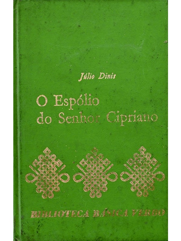 O Espólio do senhor Cipriano - Júlio Dinis