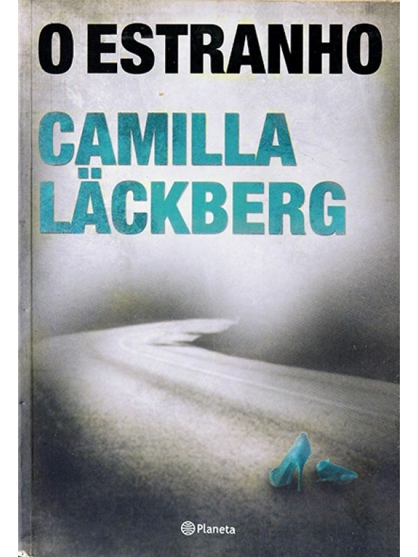O Estranho - Camilla Läckberg