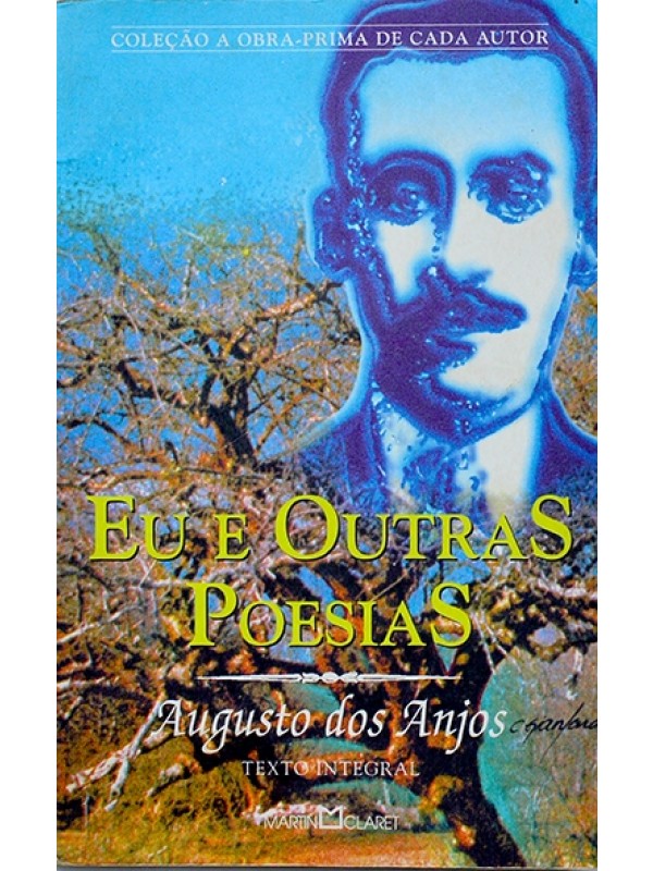 Eu e outras poesias - Augusto dos Anjos