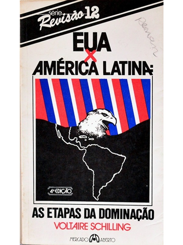 EUA x América Latina - Voltaire Schilling