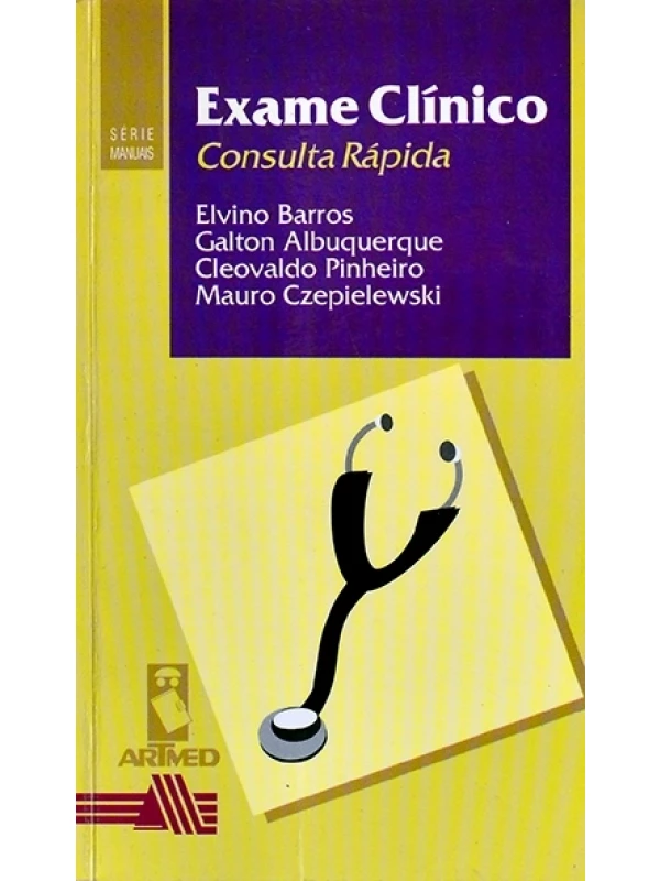Exame clínico - Consulta rápida - Elvino Barros e outros