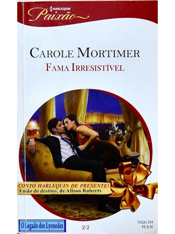 Série Paixão - Fama irresistível - Carole Mortimer