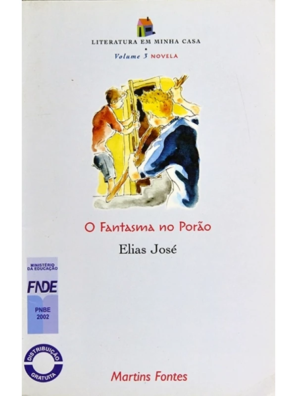 O Fantasma no porão - Elias José