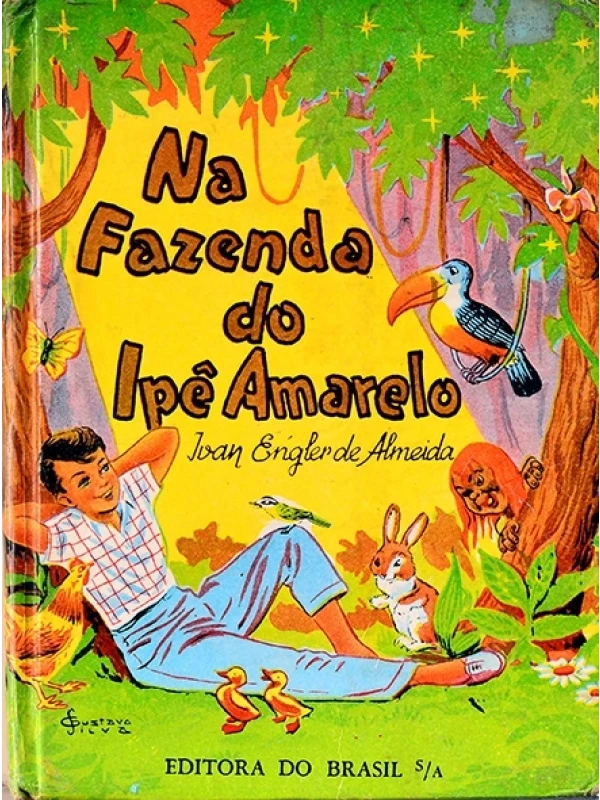 Na Fazendo do Ipê Amarelo - Ivan Engler de Almeiida