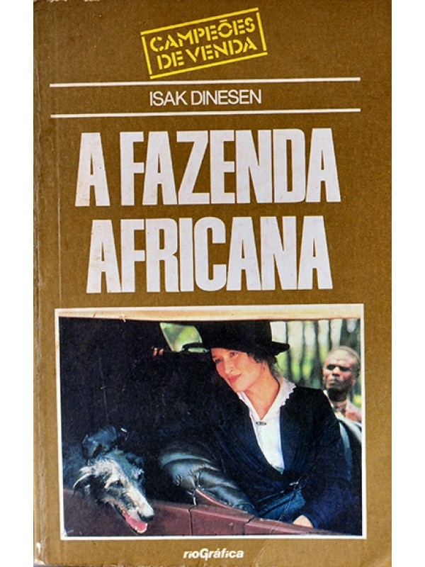 A Fazenda africana - Isak Dinesen