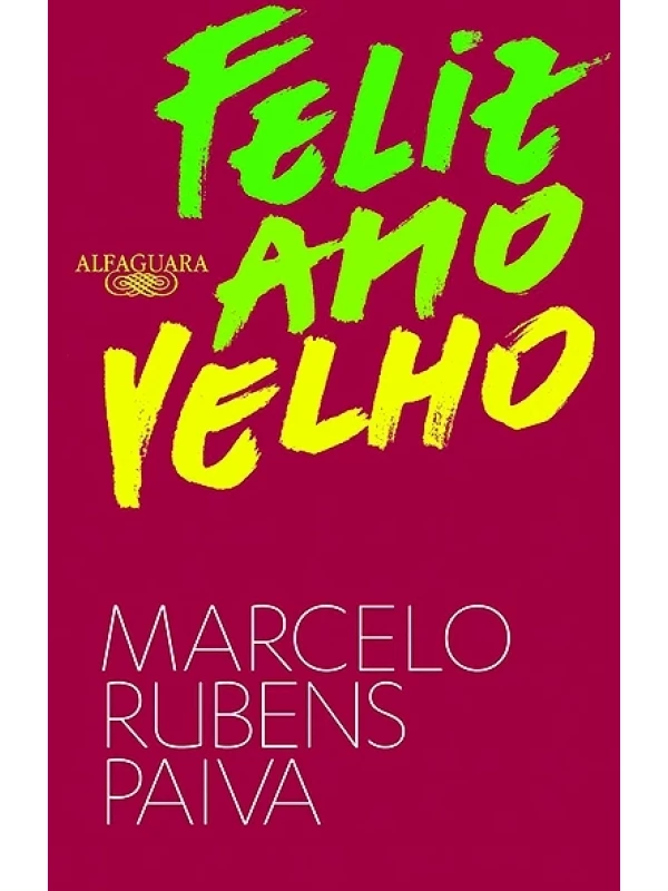 Feliz Ano velho - Marcelo Rubens Paiva