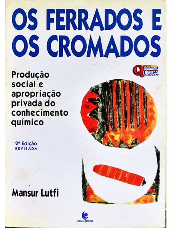 Os Ferrados e os cromados - Mansur Lutfi