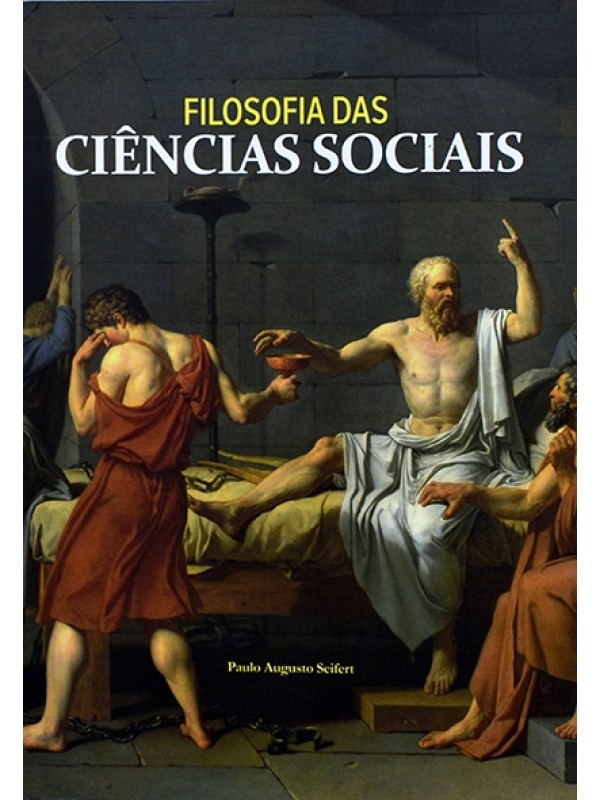 Filosofia nas ciências sociais - Paulo Seifert