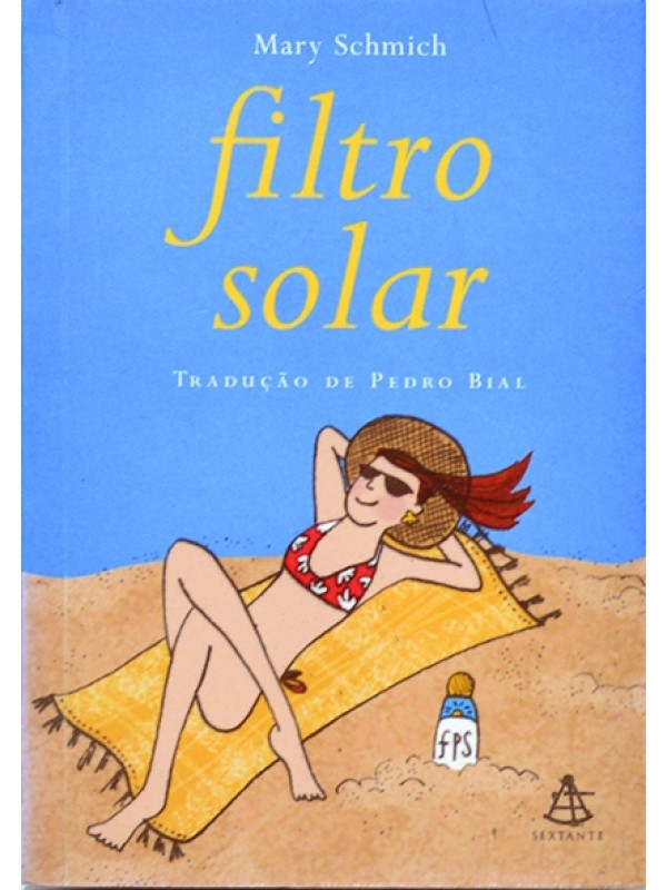 Filtro solar - Mary Schmich