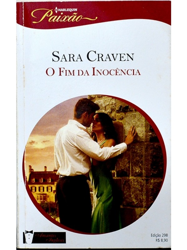 Série Paixão - O Fim da Inocência - Sara Craven