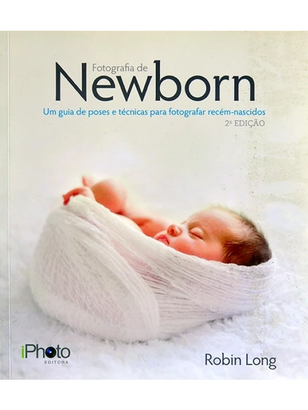 Fotografia de newborn - Robin Long