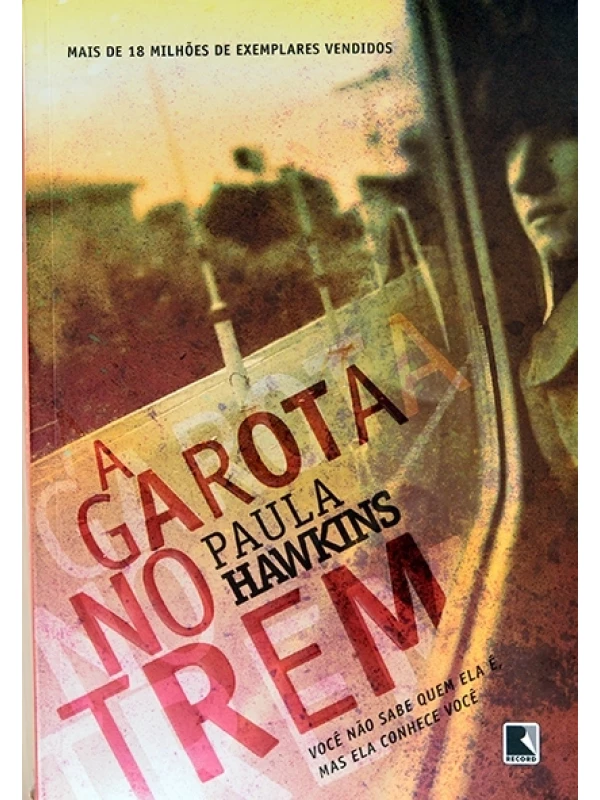 A Garota no trem - Paula Hawkins
