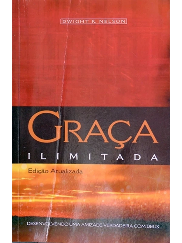 Graça ilimitada - Dwight Nelson