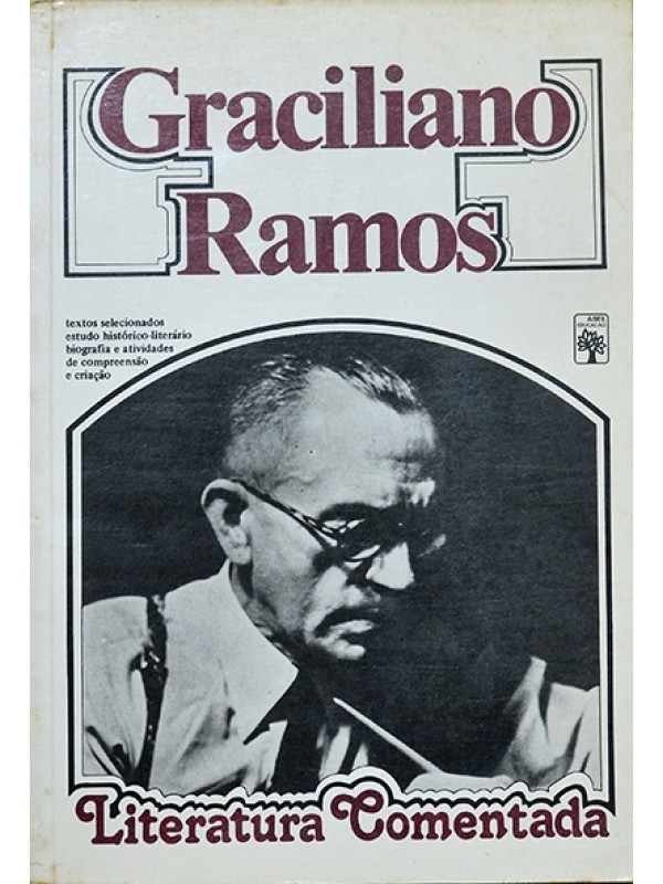Graciliano Ramos - Literatura comentada - Vivina de Assis Viana