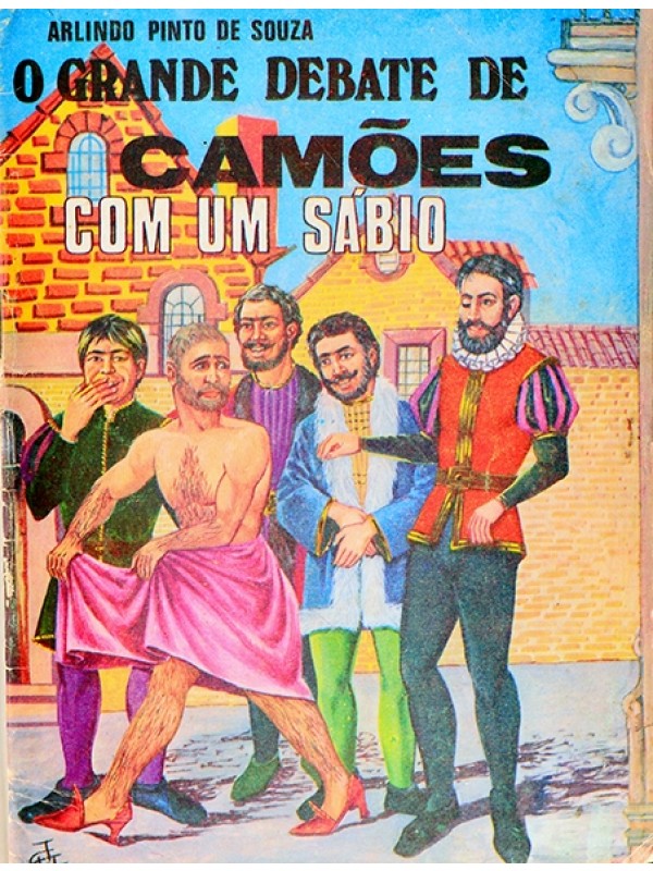 O Grande debate de Camões com um sábio - Arlindo Pinto de Souza