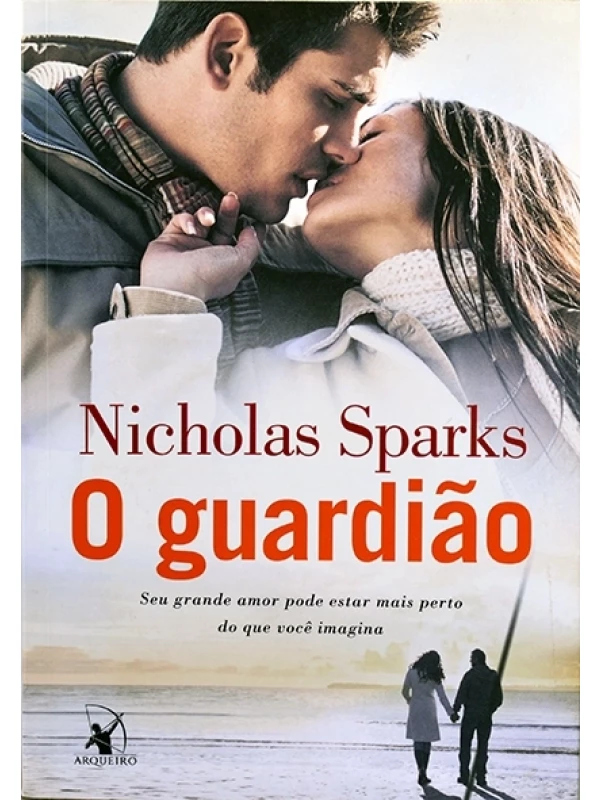 O Guardião - Nicholas Sparks