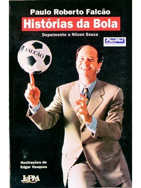 Histórias da bola - Paulo Roberto Falcão