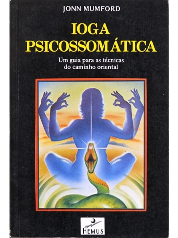 Ioga Psicossomática - Jonn Mumford