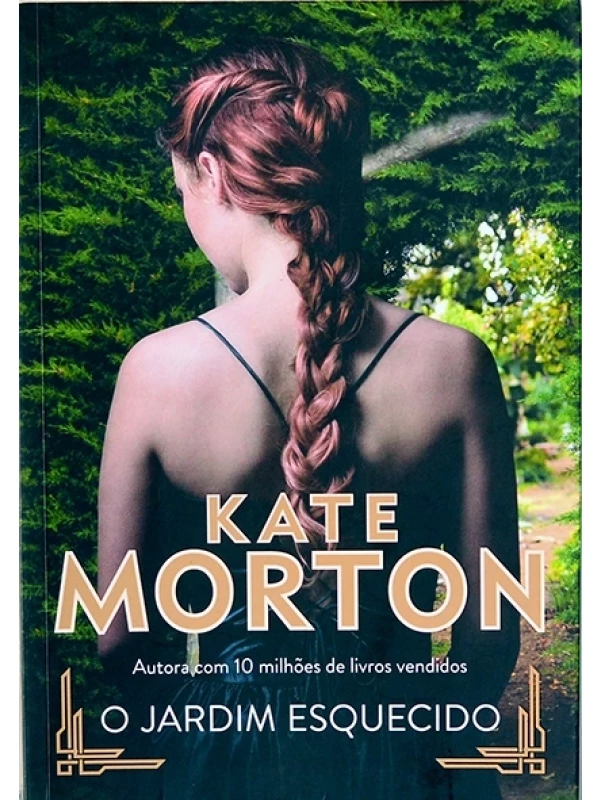 O Jardim esquecido - Kate Morton
